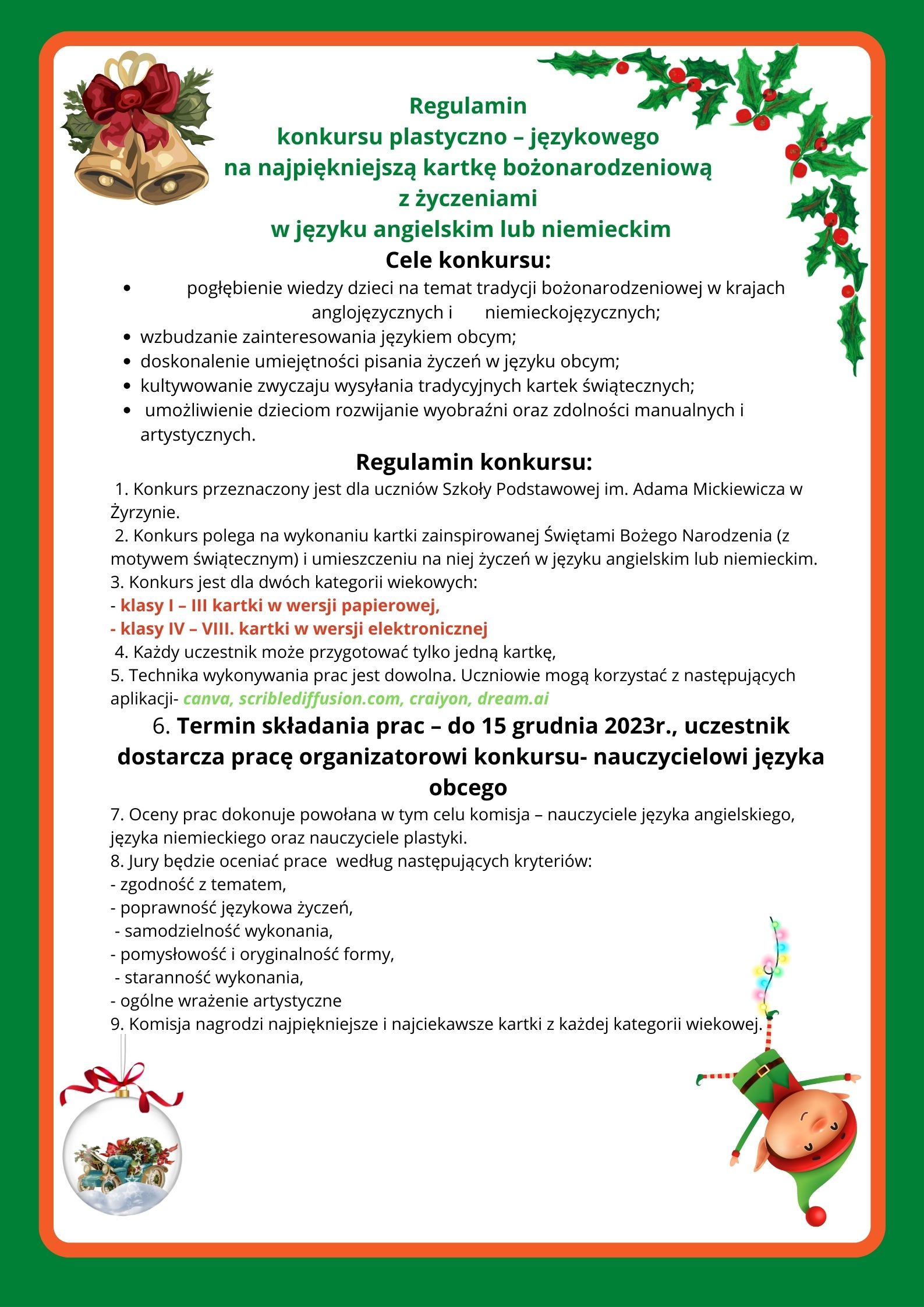 Regulamin konkursu plastyczno językowego na najpiękniejszą kartkę bożonarodzeniową z życzeniami w języku angielskim lub niemieckim Cele konkursu pogłębienie wiedzy dzieci na temat tradycji boż